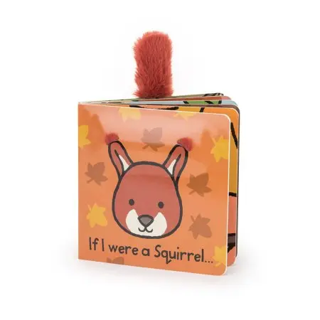 Jellycat If I Were a Squirrel Board Book BB444SQ 670983155822 Tjskids.com
